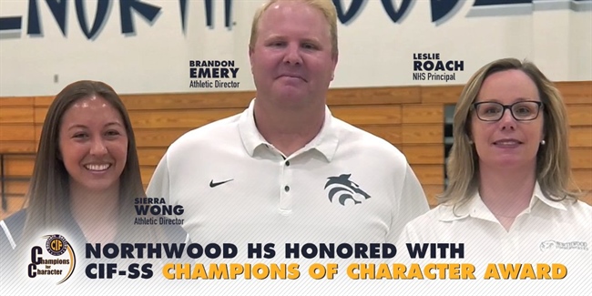 NORTHWOOD HIGH SCHOOL HONORED WITH CIF-SS CHAMPIONS OF CHARACTER AWARD